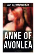 ANNE OF AVONLEA (Green Gables Series)