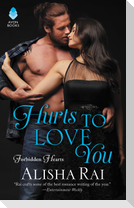Hurts to Love You