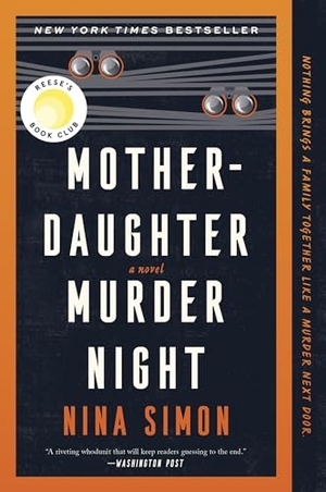 Simon, Nina. Mother-Daughter Murder Night - A Novel. HarperCollins Publishers Inc, 2024.