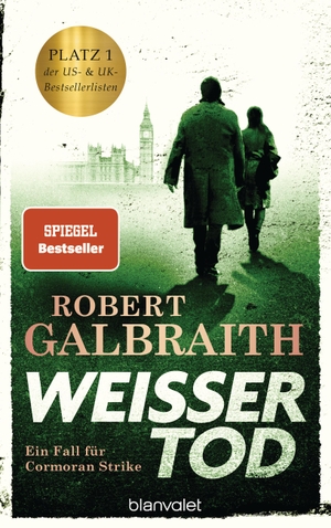 Galbraith, Robert. Weißer Tod - Ein Fall für Cormoran Strike. Blanvalet Verlag, 2019.