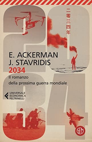 Ackerman, Elliot / James Admiral Stavridis. 2034. , 2022.