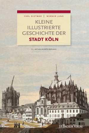 Carl Dietmar / Werner Jung. Kleine illustrierte Geschichte der Stadt Köln - 11., vollständig überarbeitete Auflage. J.P. Bachem Verlag, 2013.
