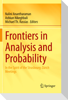 Frontiers in Analysis and Probability