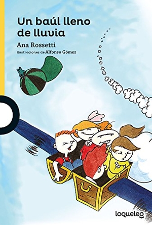 Rossetti, Ana. Un baúl lleno de lluvia. Santillana Educación, S.L., 2017.