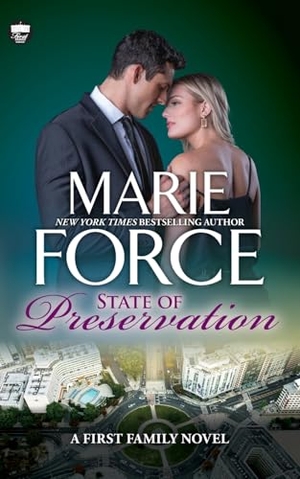 Force, Marie. State of Preservation - A First Family Novel. HTJB, Inc., 2025.