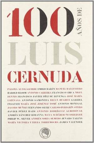 Dennis, Nigel / Simposio Internacional Luis Cernuda. 100 años de Luis Cernuda : Actas del Simposio Internacional celebrado en Madrid y Sevilla en mayo de 2002. Publicaciones de la Residencia de Estudiantes, 2005.