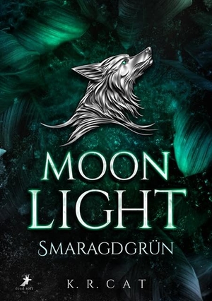 Cat, K. R.. Moonlight - Smaragdgrün. DEAD SOFT Verlag, 2025.
