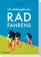 Die Philosophie des Radfahrens