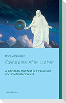 Centuries After Luther