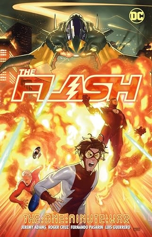 Adams, Jeremy / Roger Cruz. The Flash Vol. 19: One-Minute War. DC Comics, 2024.
