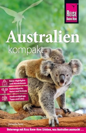 Pavel, Veronika. Reise Know-How Reiseführer Australien kompakt. Reise Know-How Rump GmbH, 2026.