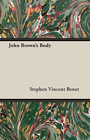 Benet, Stephen Vincent. John Brown's Body. White Press, 2014.