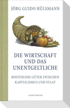 Die Wirtschaft und das Unentgeltliche