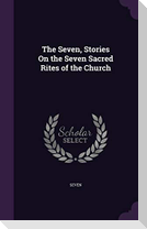 The Seven, Stories On the Seven Sacred Rites of the Church