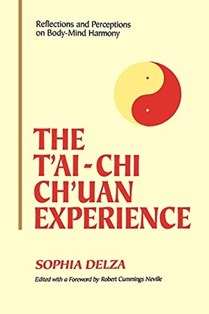Delza, Sophia. The T'ai-Chi Ch'uan Experience - Reflections and Perceptions on Body-Mind Harmony. SUNY Press, 1996.