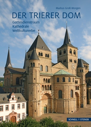 Markus Groß-Morgen. Der Trierer Dom - Gottesdienstraum - Kathedrale - Weltkulturerbe. Schnell & Steiner GmbH, 2026.