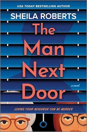 Roberts, Sheila. The Man Next Door. Mira Books, 2025.