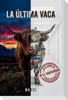 LA ÚLTIMA VACA