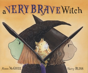 McGhee, Alison. A Very Brave Witch. Simon & Schuster/Paula Wiseman Books, 2006.