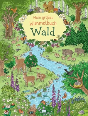 Mein großes Wimmelbuch Wald - Ein Naturbilderbuch für Kinder ab 4 Jahren. Ullmann Medien GmbH, 2021.