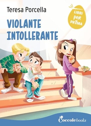 Porcella, Teresa. Violante intollerante. Coccole Books, 2021.