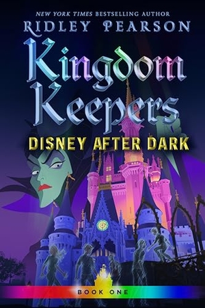 Disney Storybook Art / Ridley Pearson. Kingdom Keepers - Disney After Dark. Hyperion, 2020.