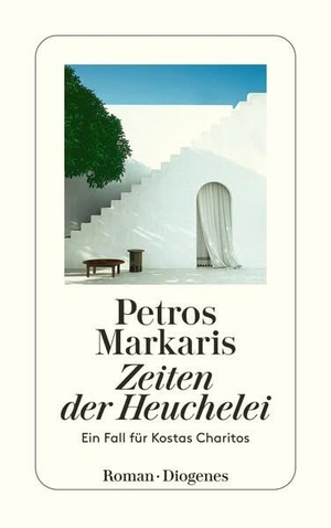Markaris, Petros. Zeiten der Heuchelei - Ein Fall für Kostas Charitos. Diogenes Verlag AG, 2022.