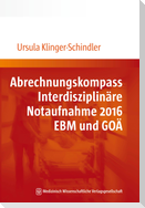 Abrechnungskompass Interdisziplinäre Notaufnahme 2016. EBM und GOÄ