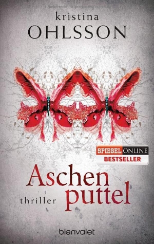 Ohlsson, Kristina. Aschenputtel. Blanvalet Taschenbuchverl, 2012.