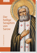 Der heilige Seraphim von Sarow