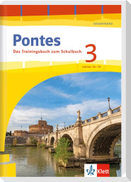 Pontes 3 Gesamtband (ab 2020) - Das Trainingsbuch zum Schulbuch 3. Lernjahr