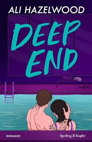 Hazelwood, Ali. Deep end. Ediz. italiana. Sperling & Kupfer, 2025.