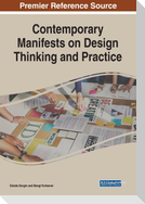 Contemporary Manifests on Design Thinking and Practice