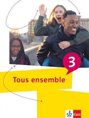 Tous ensemble 3. Schulbuch 3. Lernjahr. Klett Ernst /Schulbuch, 2024.