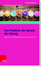 Das Problem, der Spruch, die Lösung