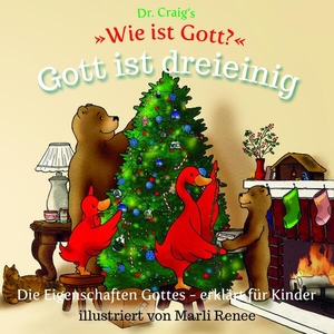 Craig, William Lane. Dr. Craig's "Wie ist Gott?" Gott ist dreieinig - Die Eigenschaften Gottes - erklärt für Kinder. BOAS media e.V., 2022.
