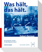 Was hält, das hält.