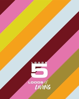 Loods. Loods of Living. Lannoo Publishers, 2024.
