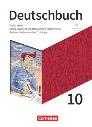 Bowien, Petra / Graf, Inga et al. Deutschbuch Gymnasium 10. Schuljahr - Berlin, Brandenburg, Mecklenburg-Vorpommern, Sachsen, Sachsen-Anhalt und Thüringen - Schulbuch mit Hörtexten und Erklärfilmen. Cornelsen Verlag GmbH, 2024.
