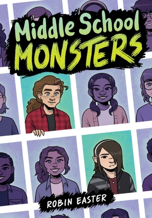 Easter, Robin. Middle School Monsters (A Graphic Novel). Little, Brown & Company, 2026.