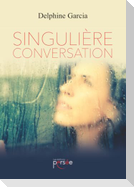 Singulière conversation