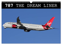 787 - The Dream Liner (Wall Calendar 2025 DIN A3 landscape), CALVENDO 12 Month Wall Calendar