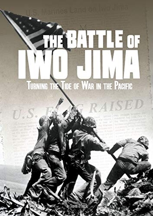 Otfinoski, Steven. The Battle of Iwo Jima - Turning the Tide of War in the Pacific. Capstone, 2019.