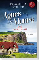 Agnes Munro und der letzte Akt