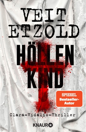 Etzold, Veit. Höllenkind - Clara Vidalis Thriller. Knaur Taschenbuch, 2021.