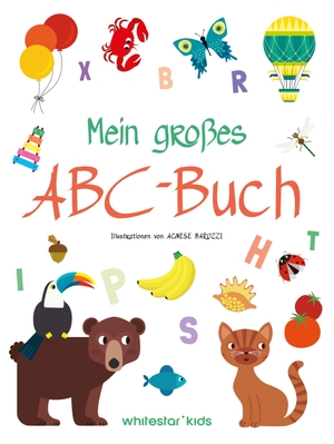 White, Star (Hrsg.). Mein großes ABC-Buch - Ab 3 Jahren. White Star Verlag, 2026.