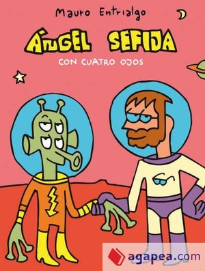 Entrialgo, Mauro. Ángel Sefija con cuatro ojos. Astiberri Ediciones, 2008.