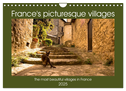France's picturesque villages (Wall Calendar 2025 DIN A4 landscape), CALVENDO 12 Month Wall Calendar