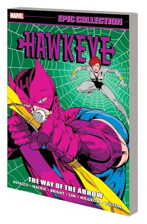 Marvel Various / Tom Defalco. Hawkeye Epic Collection: The Way of The Arrow. Marvel Comics, 2023.