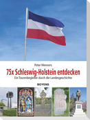 75x Schleswig-Holstein entdecken